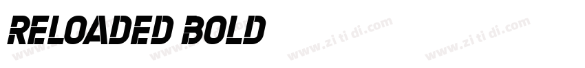 Reloaded Bold字体转换